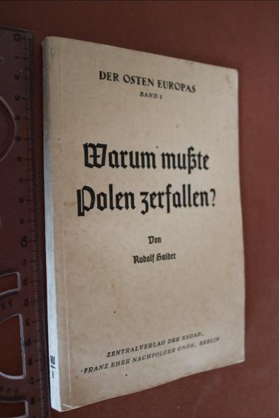 altes Buch - Der Osten Europas Band 1 - Warum mußte Polen zerfallen ? Rudolf Haider - 1940